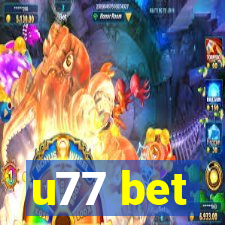 u77 bet